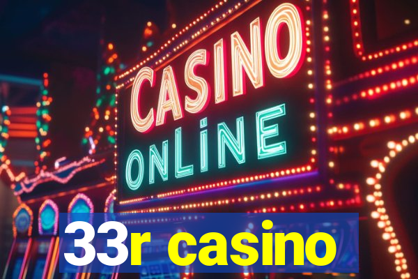 33r casino